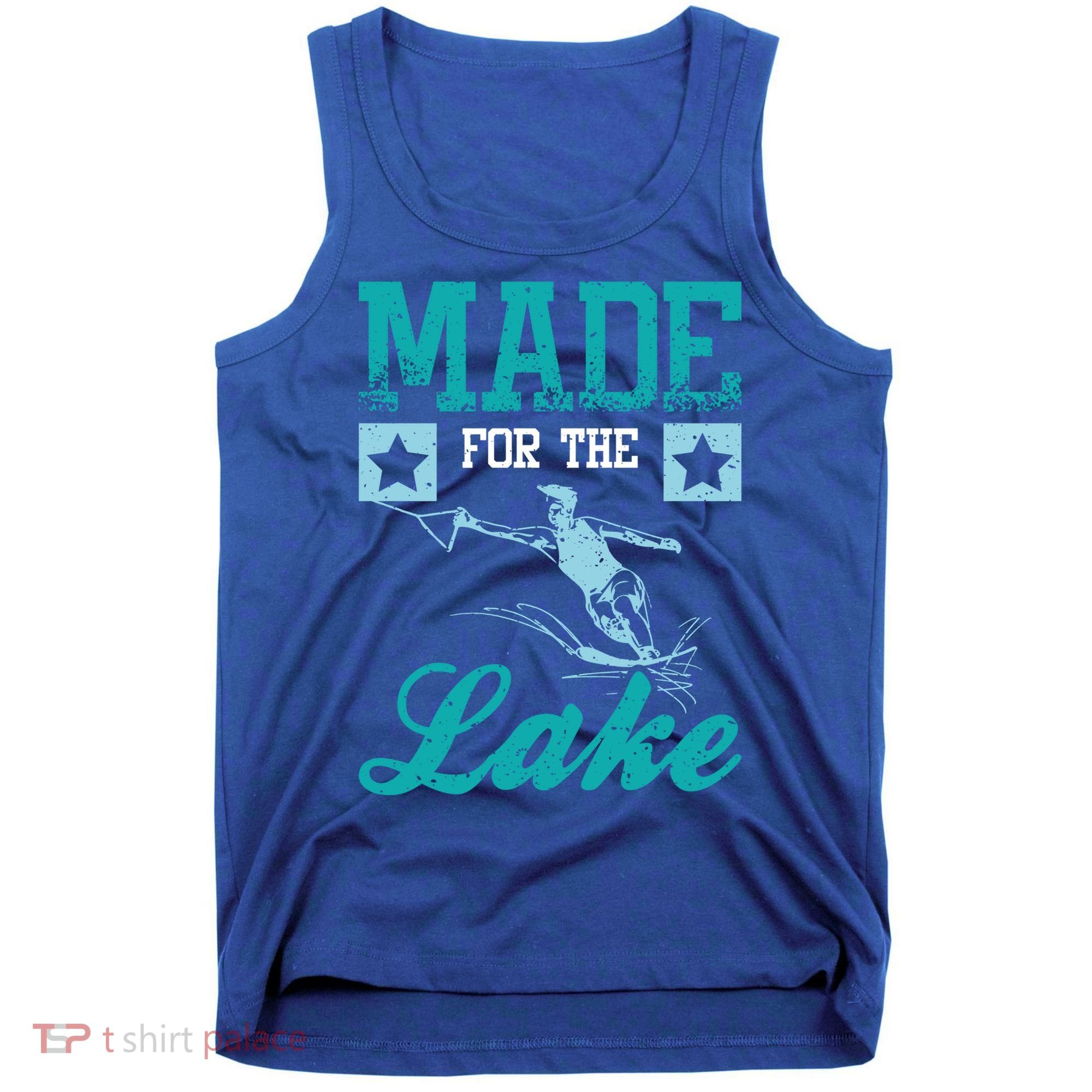 Made For The Lake Water Ski Gift Tank Top