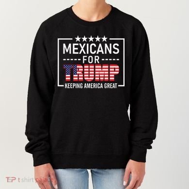 Mexicans For Trump Hispanic Conservative Gift Trump 2024 Women's Sweatshirt