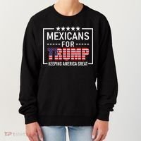 Mexicans For Trump Hispanic Conservative Gift Trump 2024 Women's Sweatshirt thumb 0