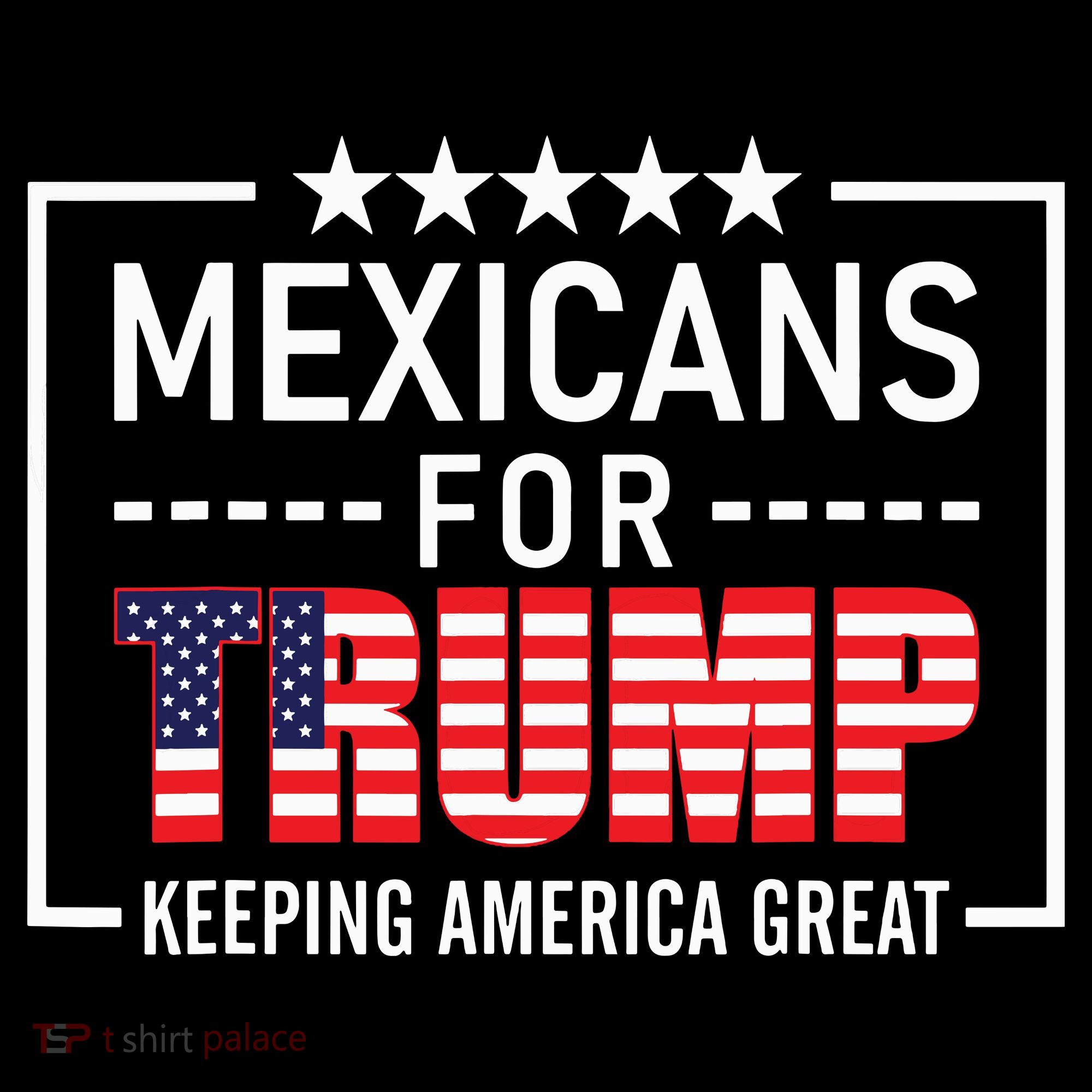 Mexicans For Trump Hispanic Conservative Gift Trump 2024 T-Shirt