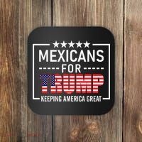 Mexicans For Trump Hispanic Conservative Gift Trump 2024 Coaster thumb 0