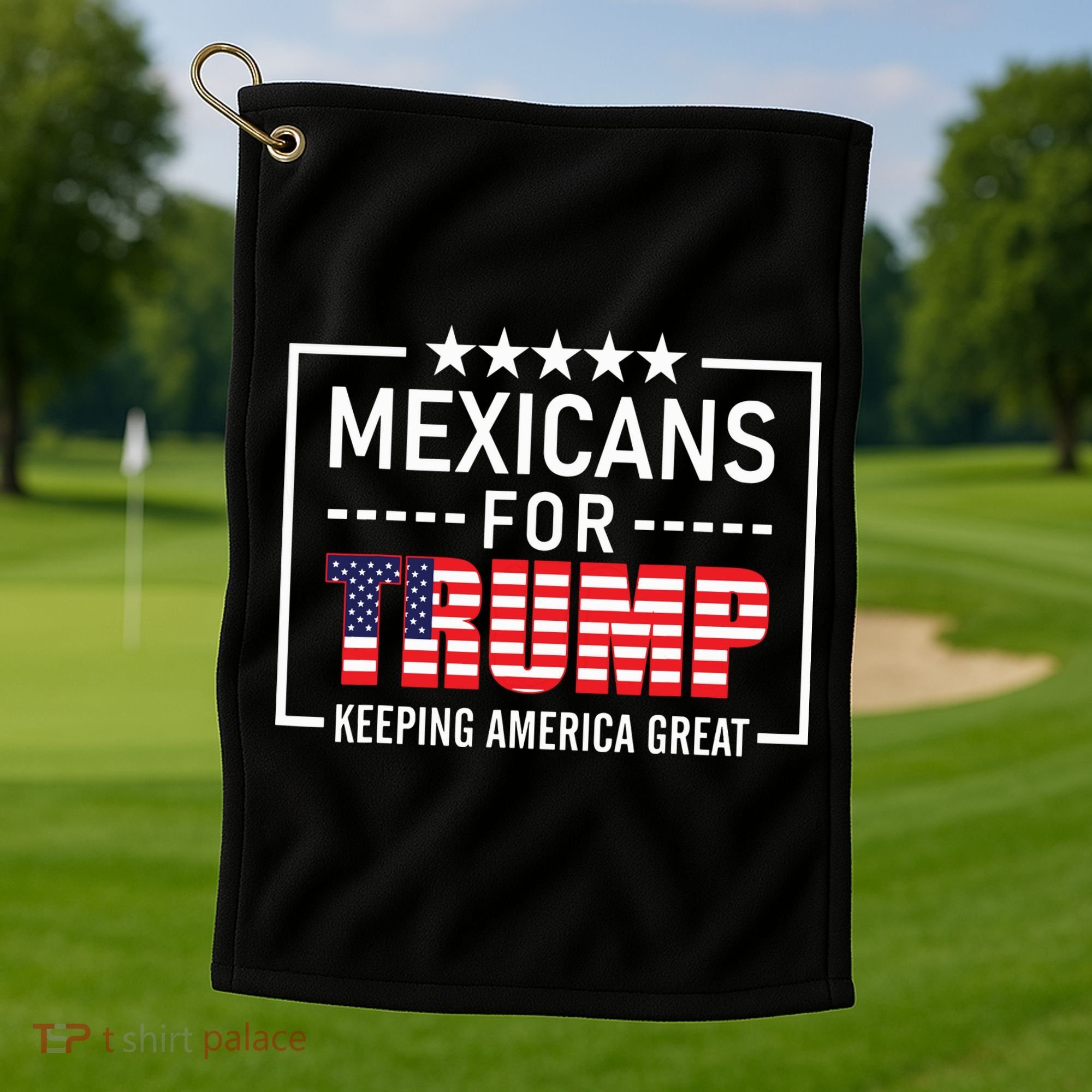 Mexicans For Trump Hispanic Conservative Gift Trump 2024 Golf Towel
