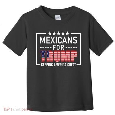 Mexicans For Trump Hispanic Conservative Gift Trump 2024 Toddler T-Shirt