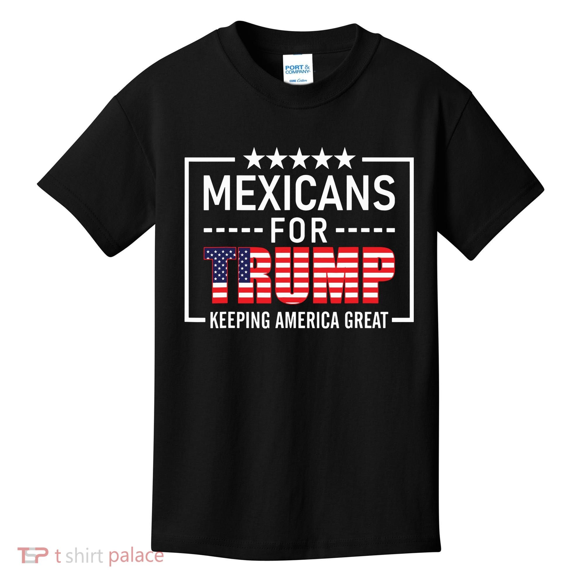 Mexicans For Trump Hispanic Conservative Gift Trump 2024 Kids T-Shirt