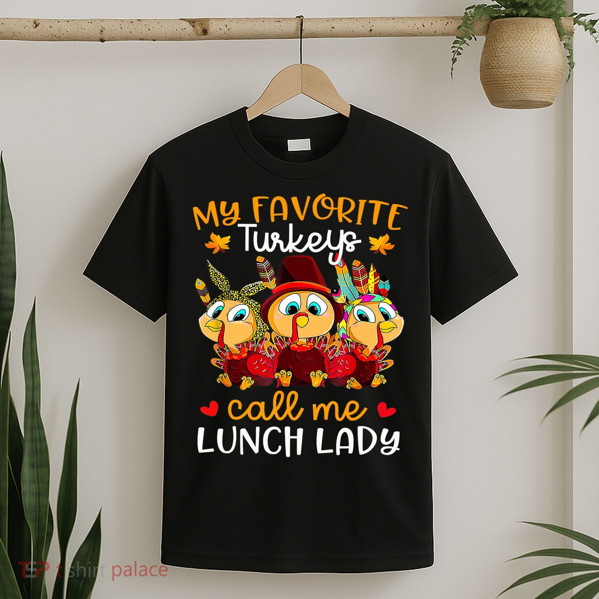 My Favorite Turkeys Call Me Lunch Lady Funny Thanksgiving T-Shirt