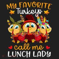 My Favorite Turkeys Call Me Lunch Lady Funny Thanksgiving Tumbler thumb 3