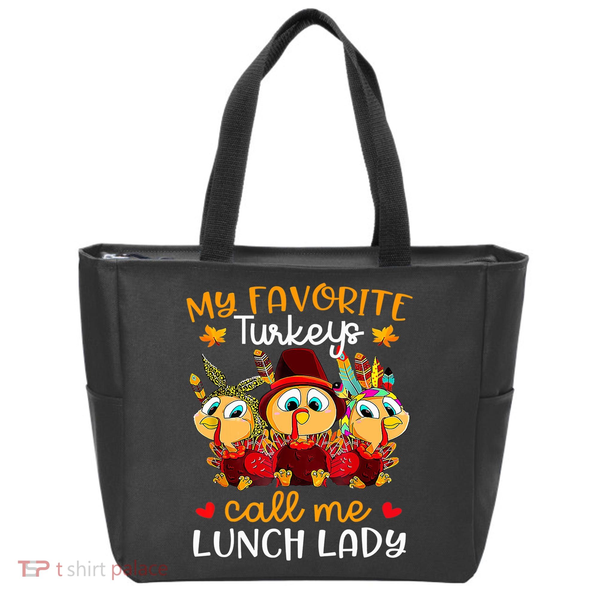 My Favorite Turkeys Call Me Lunch Lady Funny Thanksgiving Tote Bag
