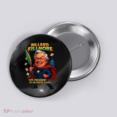 Millard Fillmore The Presidential Chronicles  Button