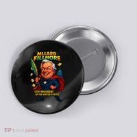 Millard Fillmore The Presidential Chronicles  Button thumb 0