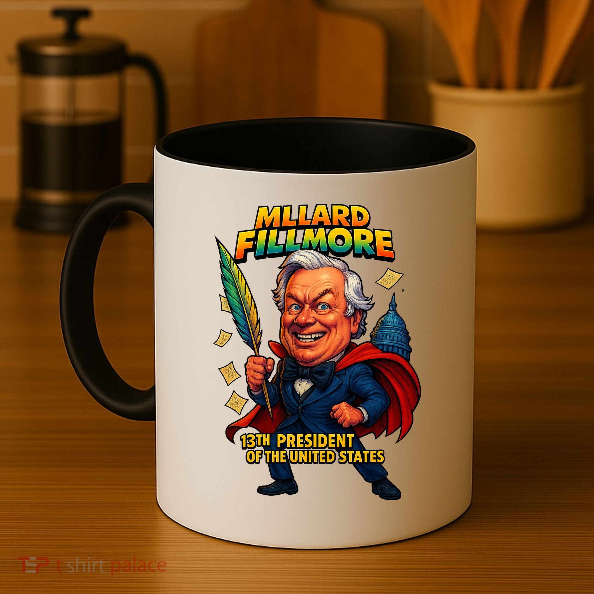 Millard Fillmore The Presidential Chronicles  Coffee Mug