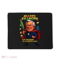 Millard Fillmore The Presidential Chronicles  Mousepad thumb 0