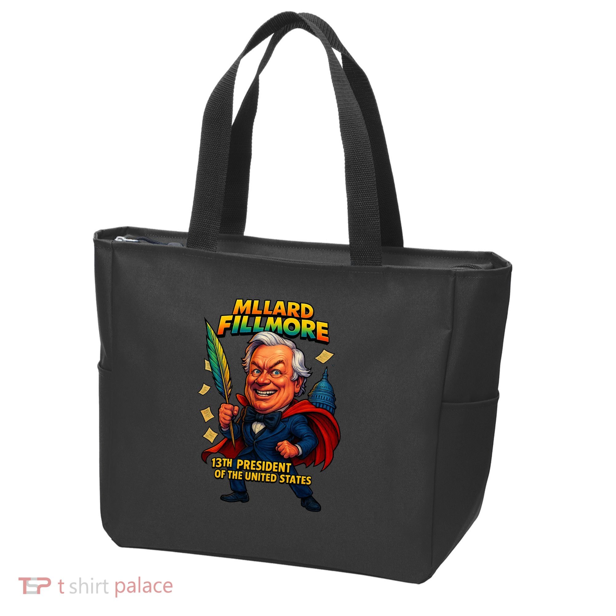 Millard Fillmore The Presidential Chronicles  Tote Bag