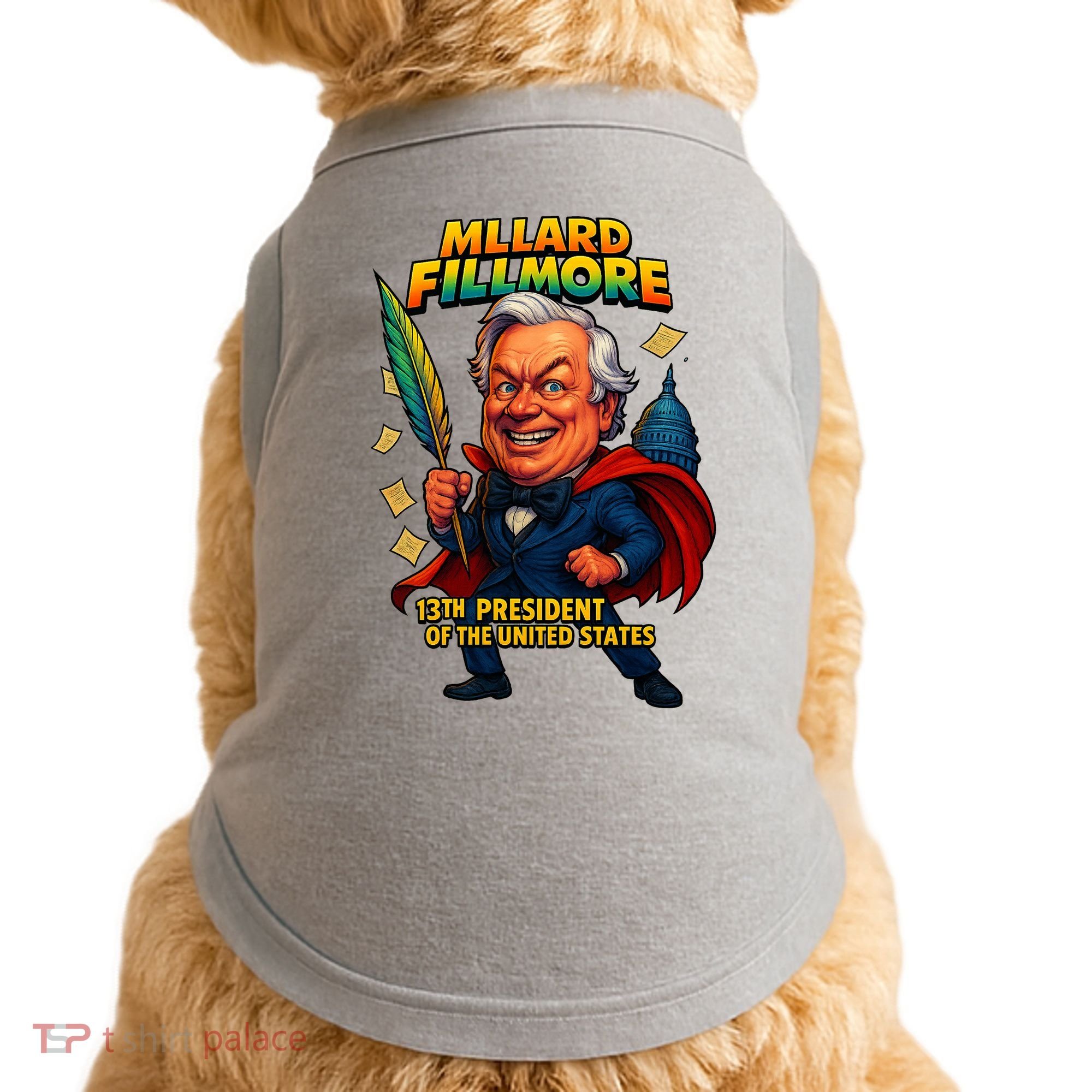 Millard Fillmore The Presidential Chronicles  Doggie Tank