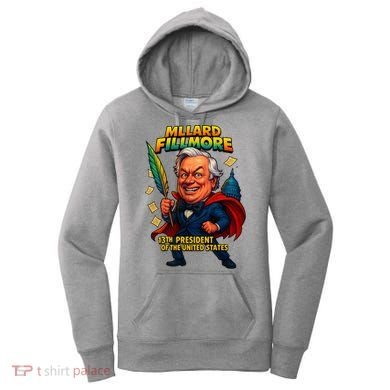 Millard Fillmore The Presidential Chronicles  Women's Hoodie
