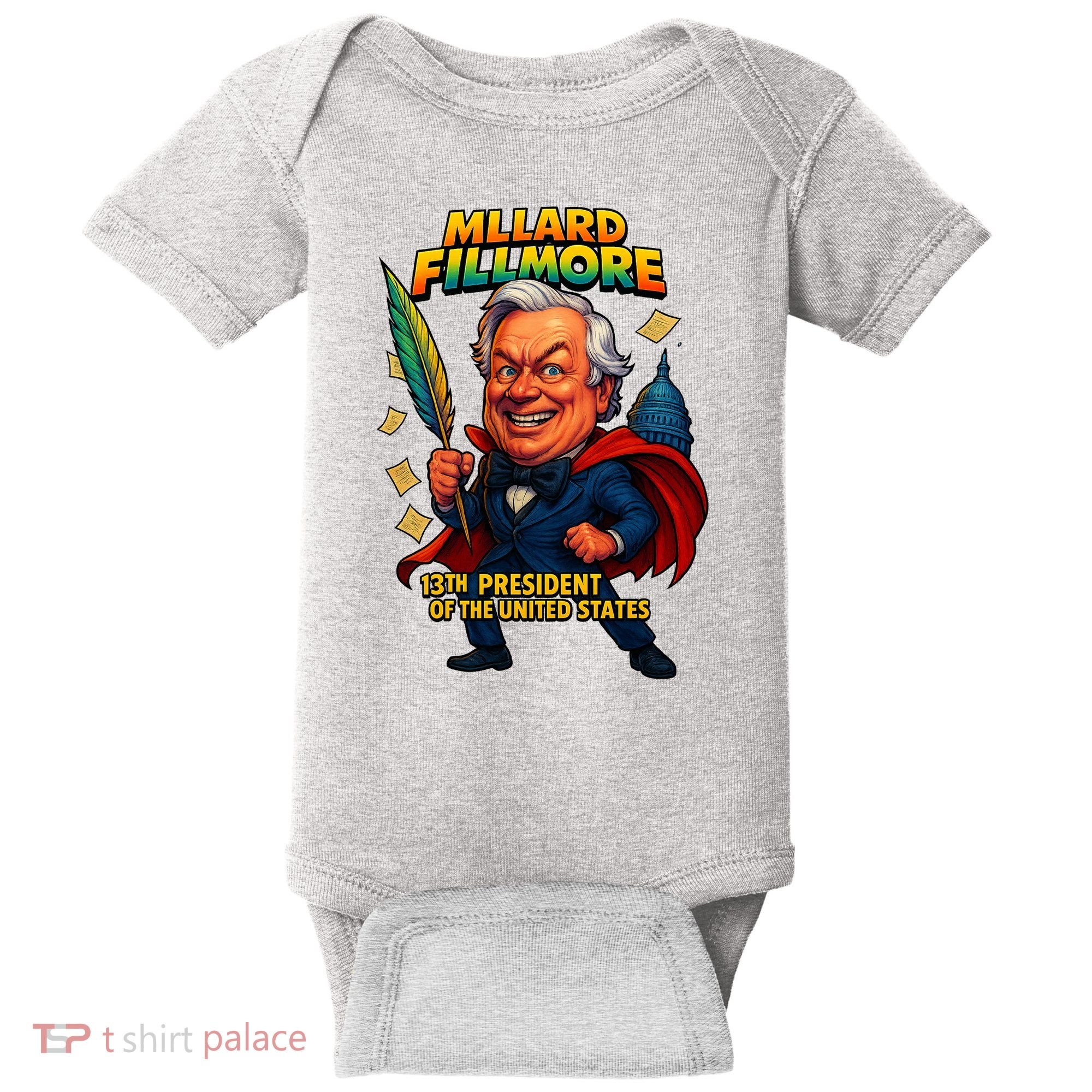 Millard Fillmore The Presidential Chronicles  Baby Bodysuit