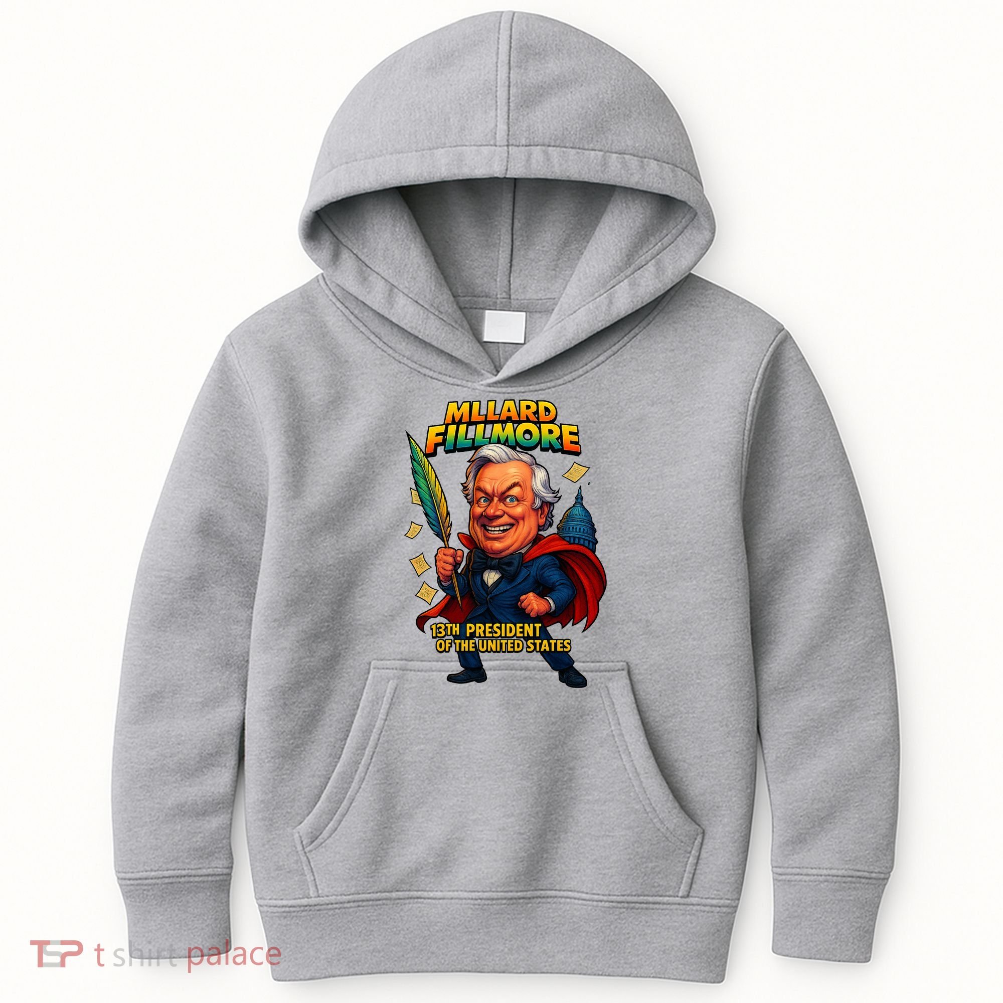 Millard Fillmore The Presidential Chronicles  Kids Hoodie