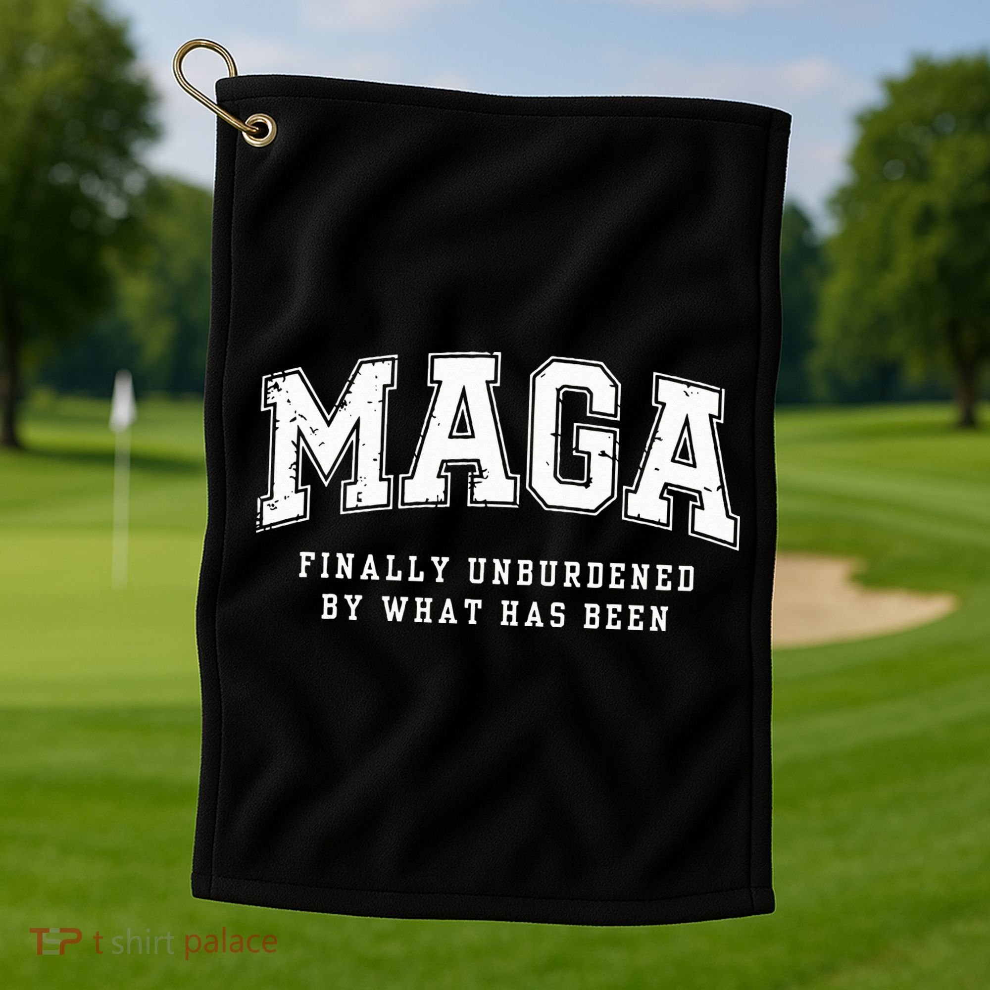 Maga Finally Unburdened By What Has Been Golf Towel