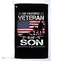 My Favorite Veteran Is My Son Meaningful Gift Flag Father Veterans Day Gift Golf Towel thumb 0