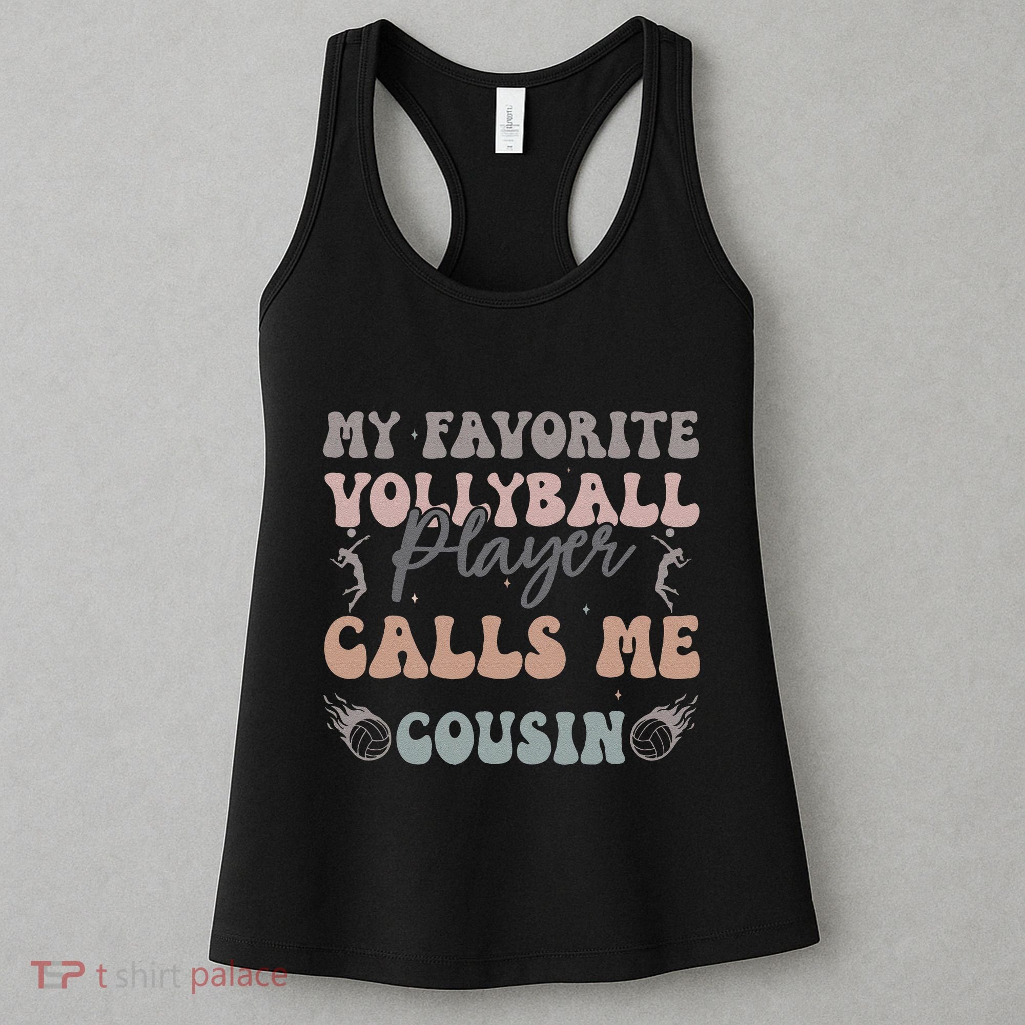 My Favorite Volleyball Player Calls Me Cousin Funny Cousins Women's Tank Top