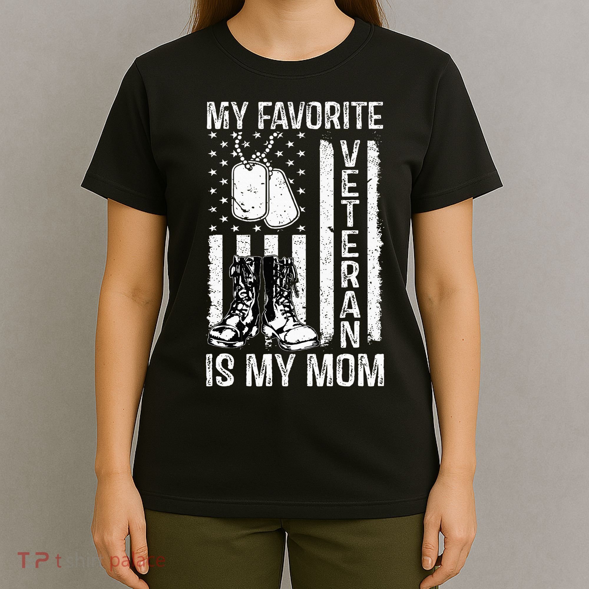 My Favorite Veteran Is My Mom Us Flag Veteran Proud Mother T-Shirt