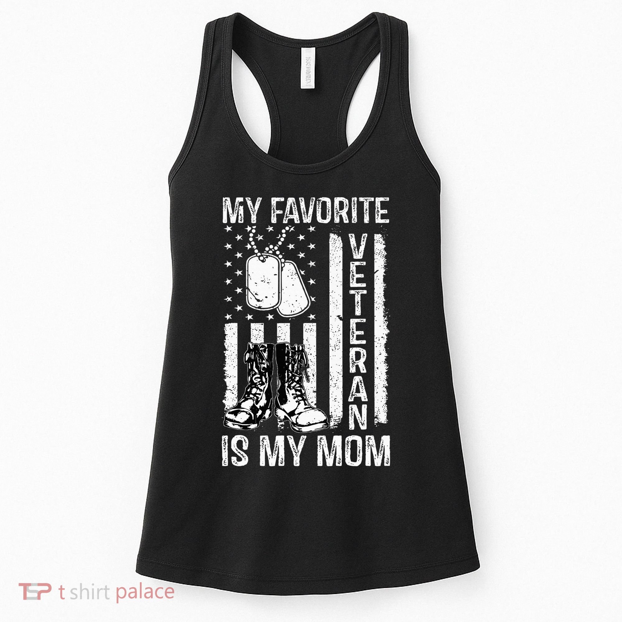 My Favorite Veteran Is My Mom Us Flag Veteran Proud Mother Women's Tank Top