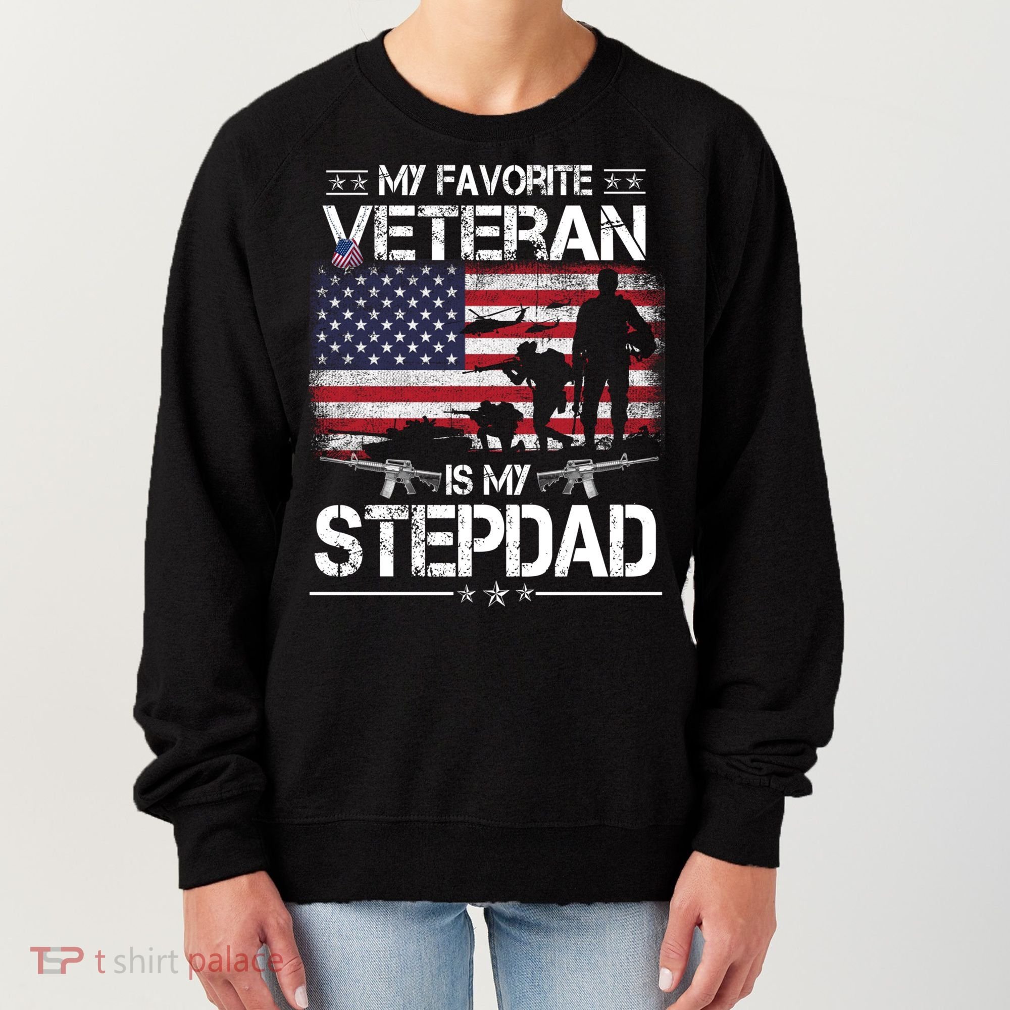 My Favorite Veteran Is My Stepdad Cool Gift Flag Father Veterans Day Cute Gift Women's Sweatshirt