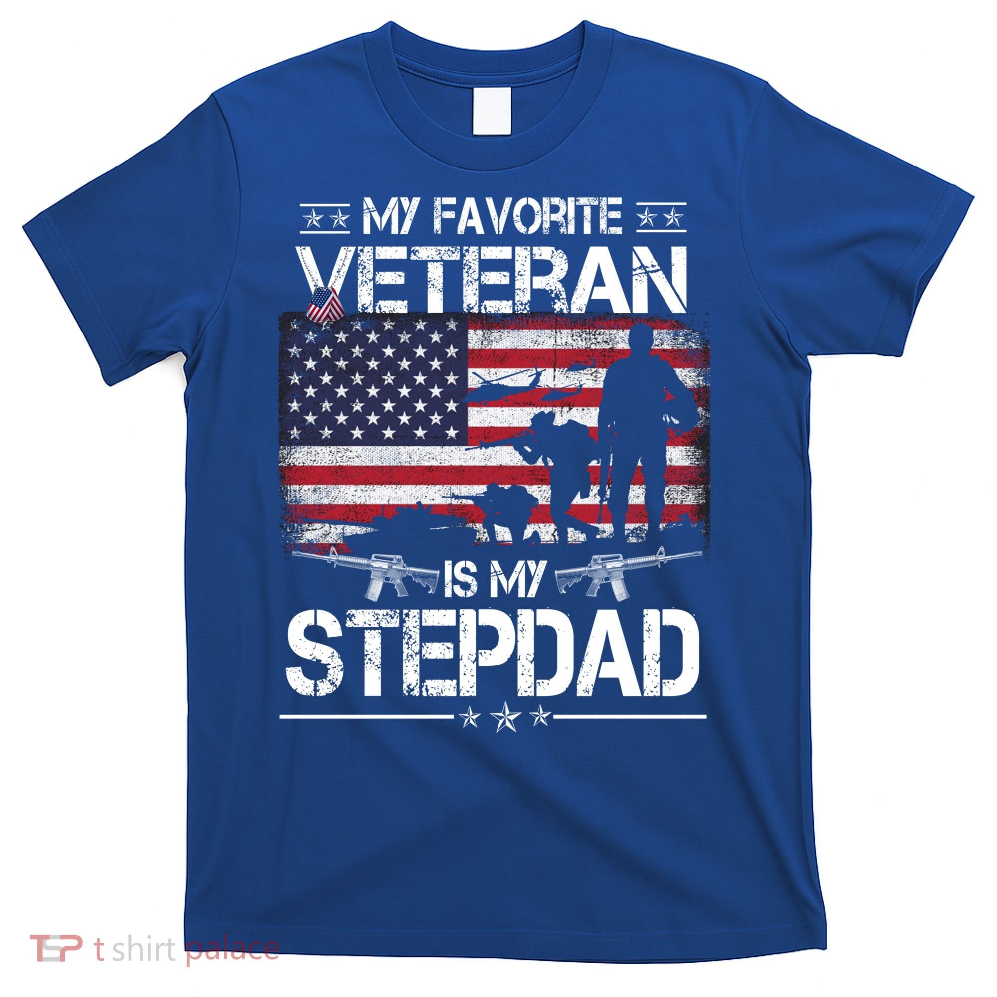 My Favorite Veteran Is My Stepdad Cool Gift Flag Father Veterans Day Cute Gift T-Shirt
