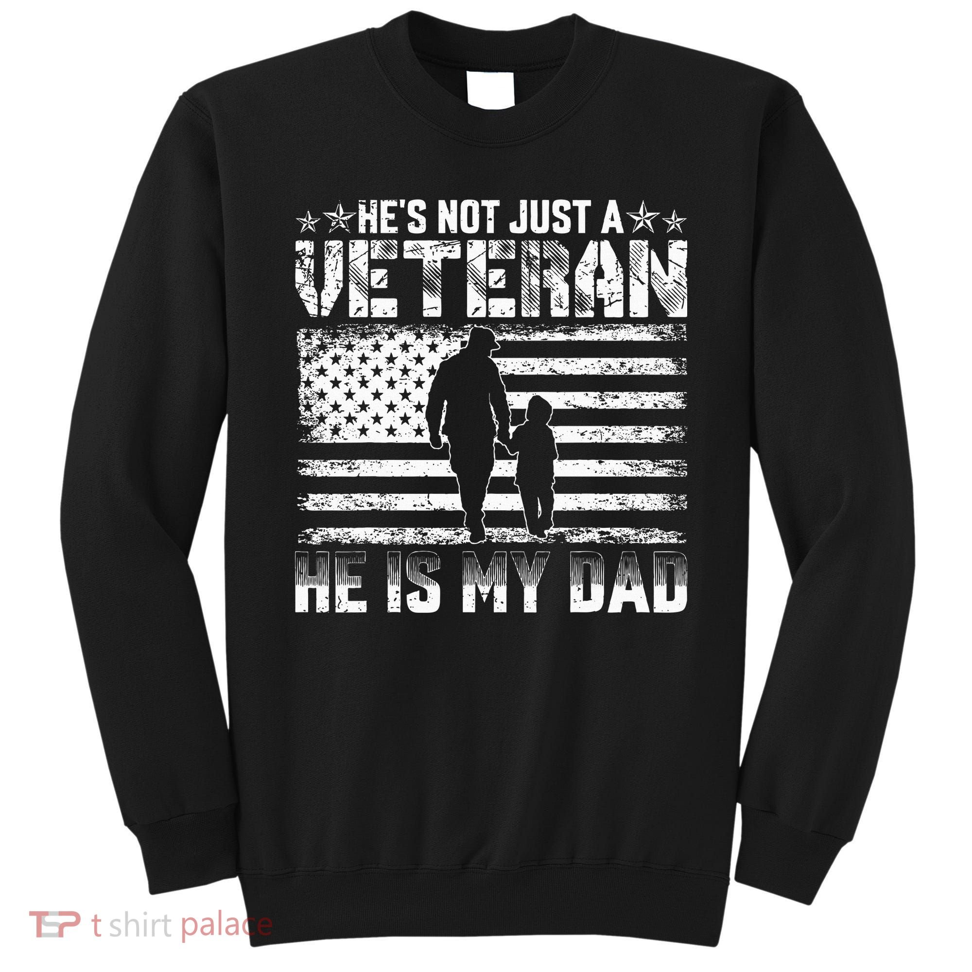 Military Family Veteran Support My Dad US Veteran My Hero Sweatshirt