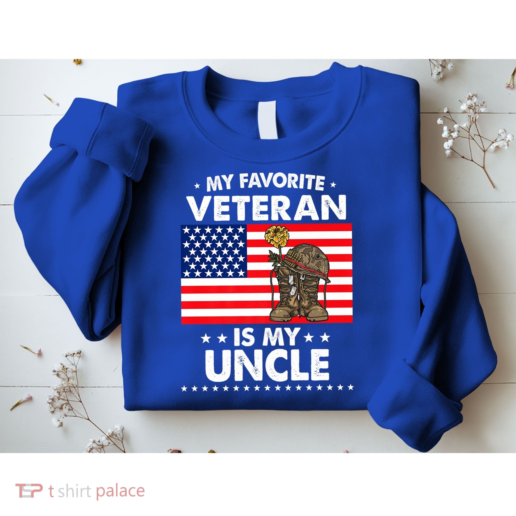My Favorite Veteran Is My Uncle Proud Uncle Veterans Day Funny Gift Sweatshirt