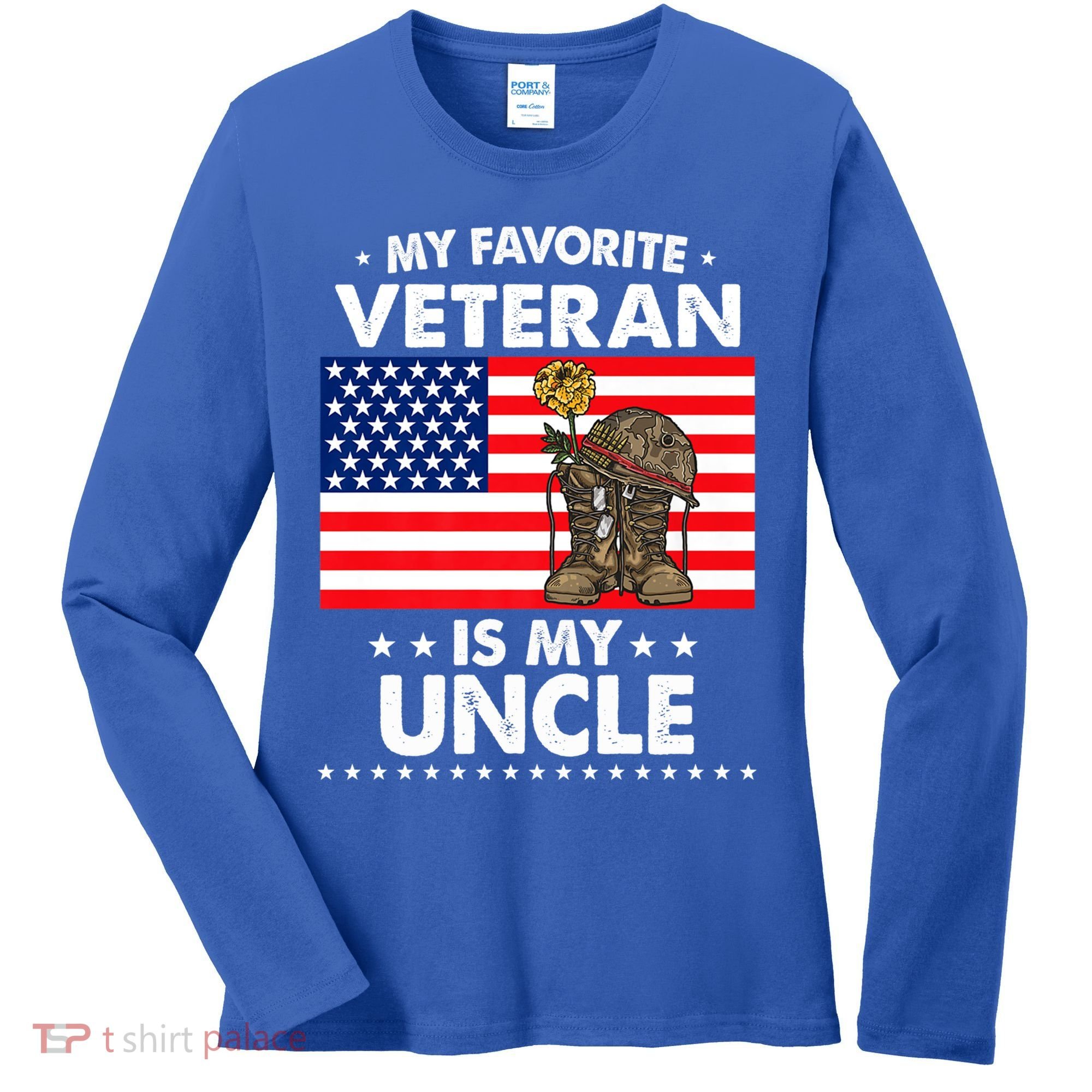 My Favorite Veteran Is My Uncle Proud Uncle Veterans Day Funny Gift Women's Long Sleeve Shirt