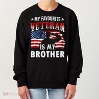 My Favorite Veteran Is My Brother Veteran's Day Veterans Cool Gift Women's Sweatshirt thumb 0