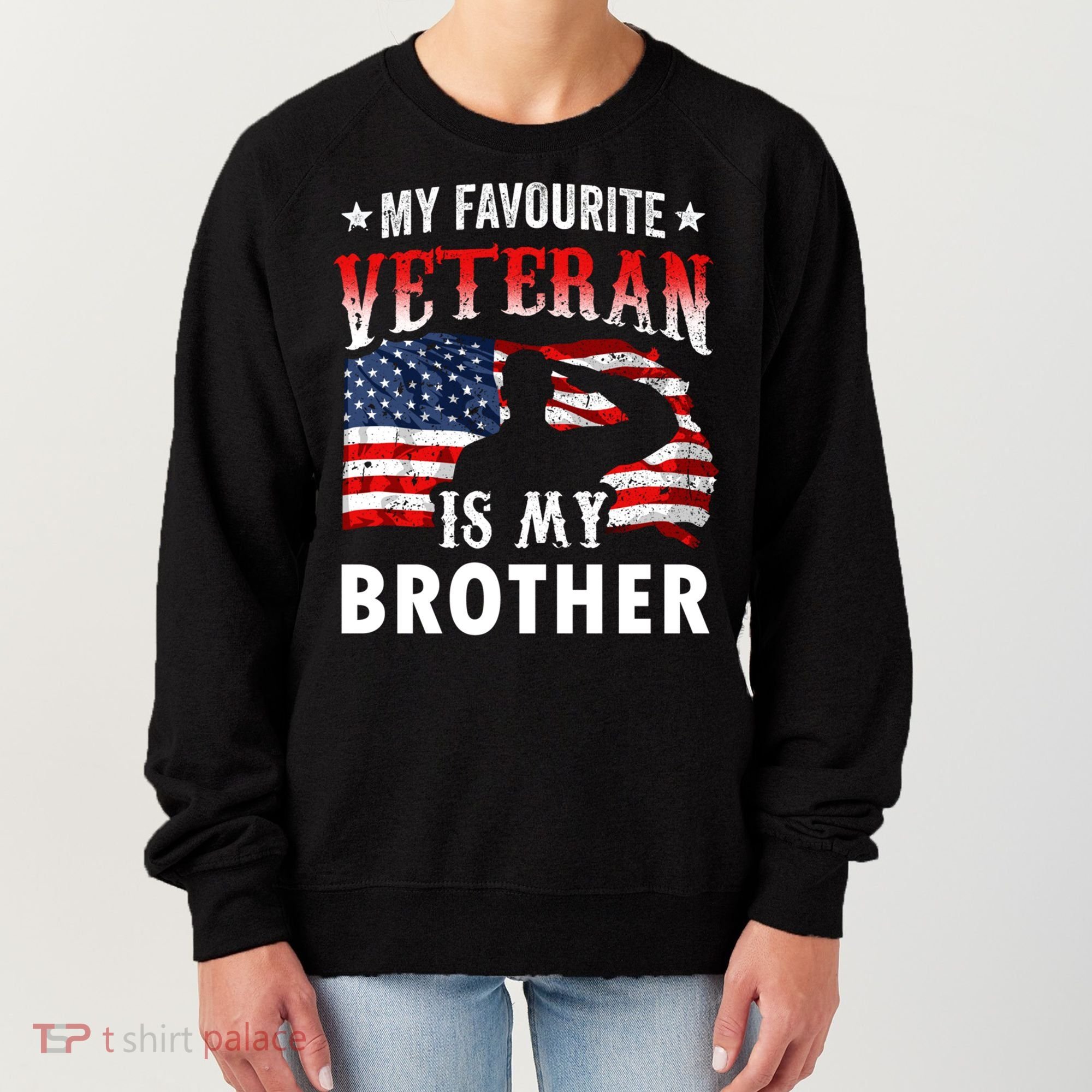 My Favorite Veteran Is My Brother Veteran's Day Veterans Cool Gift Women's Sweatshirt