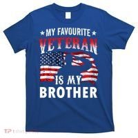 My Favorite Veteran Is My Brother Veteran's Day Veterans Cool Gift T-Shirt thumb 0