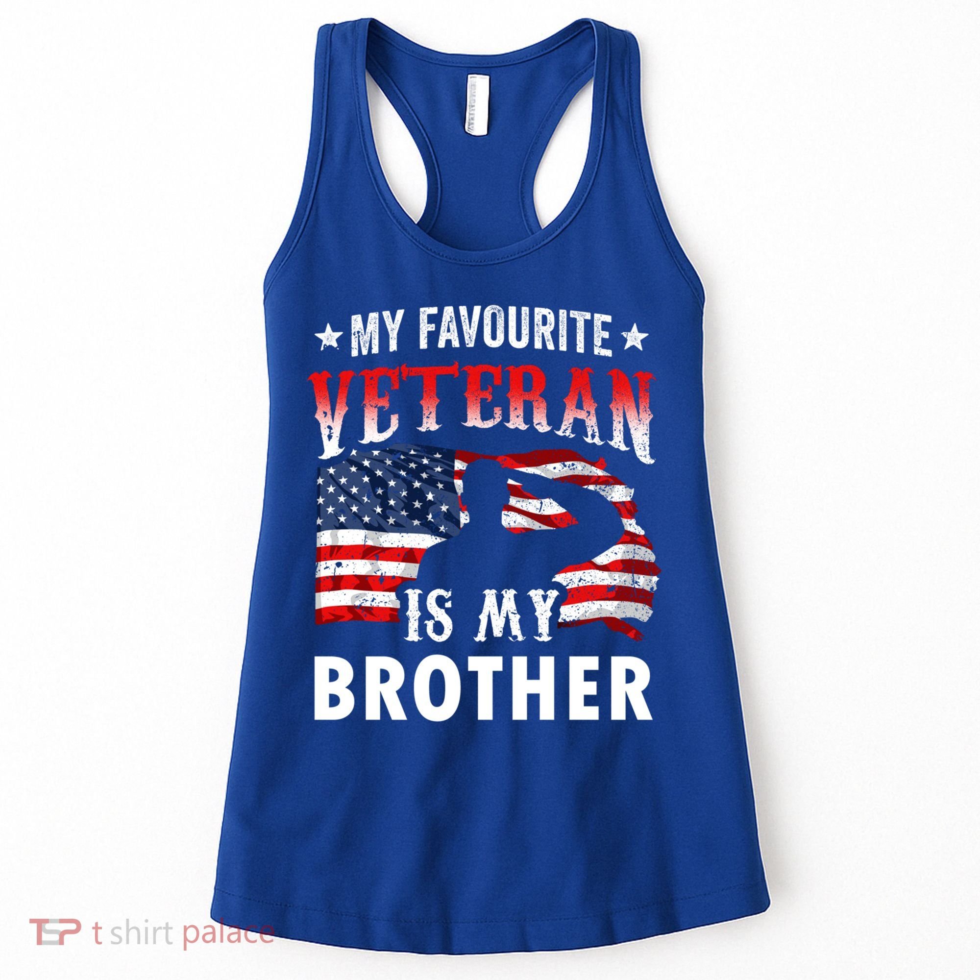 My Favorite Veteran Is My Brother Veteran's Day Veterans Cool Gift Women's Tank Top