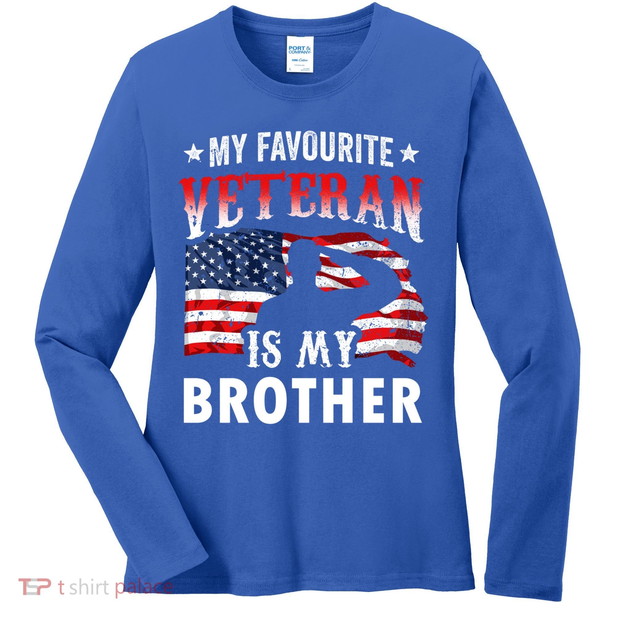 My Favorite Veteran Is My Brother Veteran's Day Veterans Cool Gift Women's Long Sleeve Shirt
