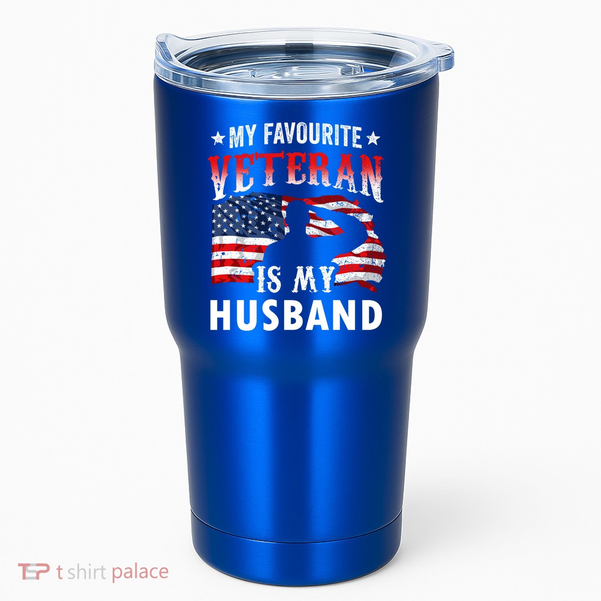 My Favorite Veteran Is My Husband Veteran's Day Veterans Gift Tumbler