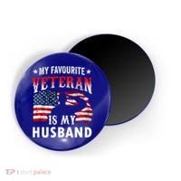 My Favorite Veteran Is My Husband Veteran's Day Veterans Gift Magnet thumb 0
