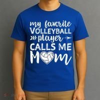 My Favorite Volleyball Player Calls Me Mom Gift T-Shirt thumb 3