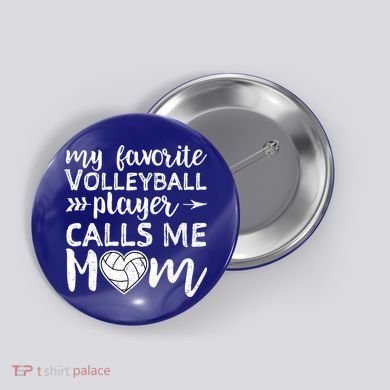 My Favorite Volleyball Player Calls Me Mom Gift Button