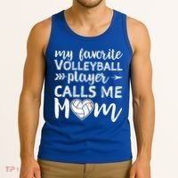 My Favorite Volleyball Player Calls Me Mom Gift Tank Top thumb 3