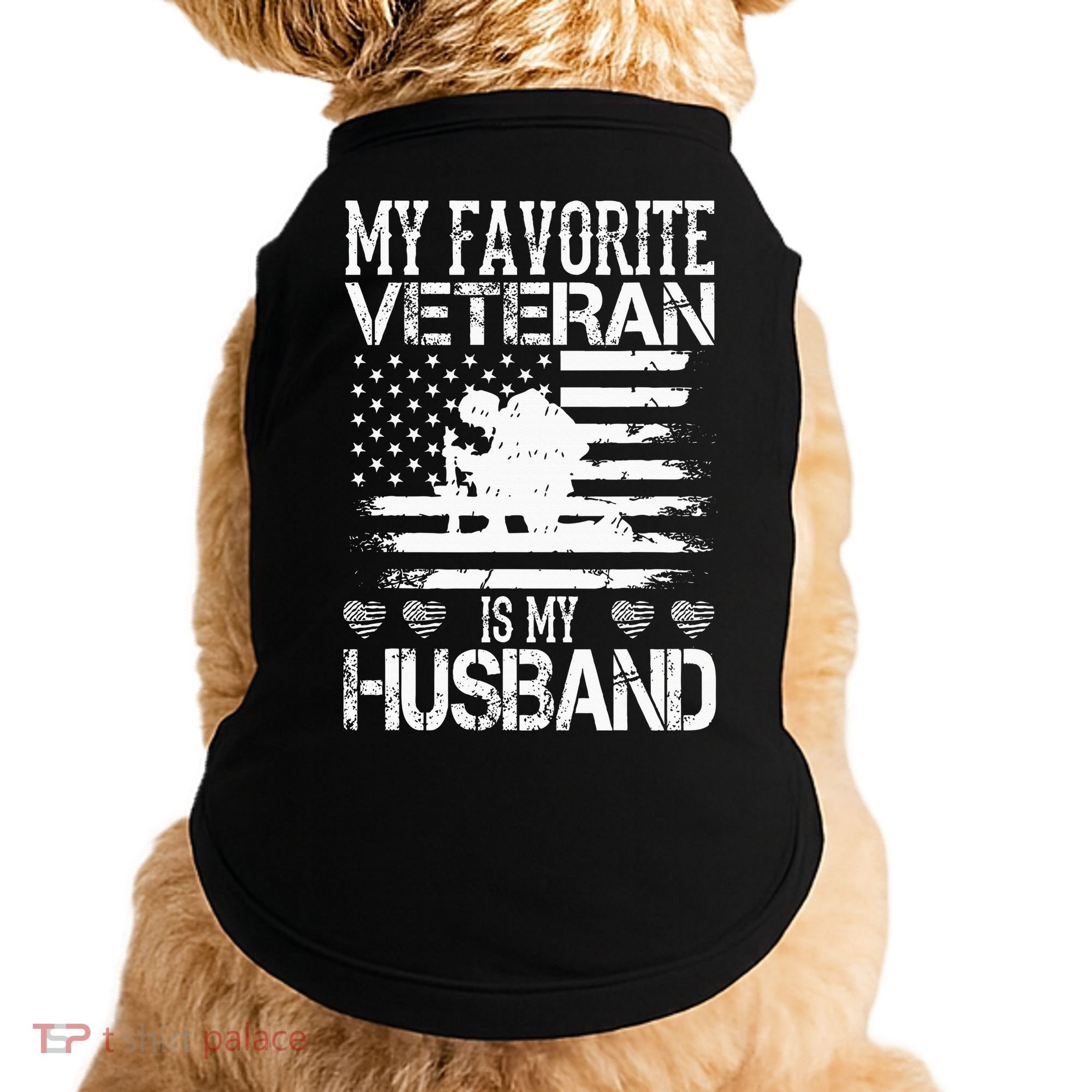 My Favorite Veteran Is My Husband Military Doggie Tank