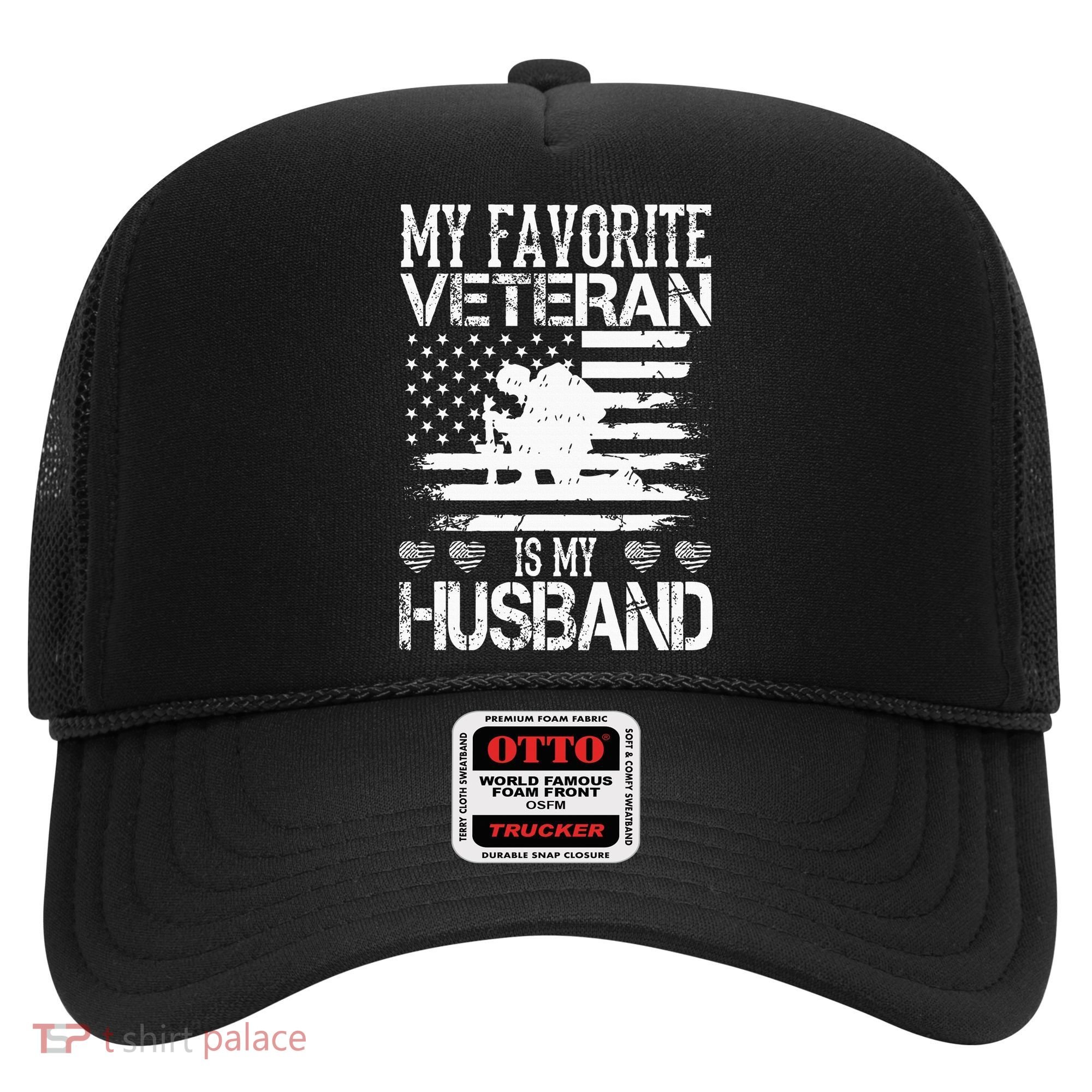 My Favorite Veteran Is My Husband Military Hat