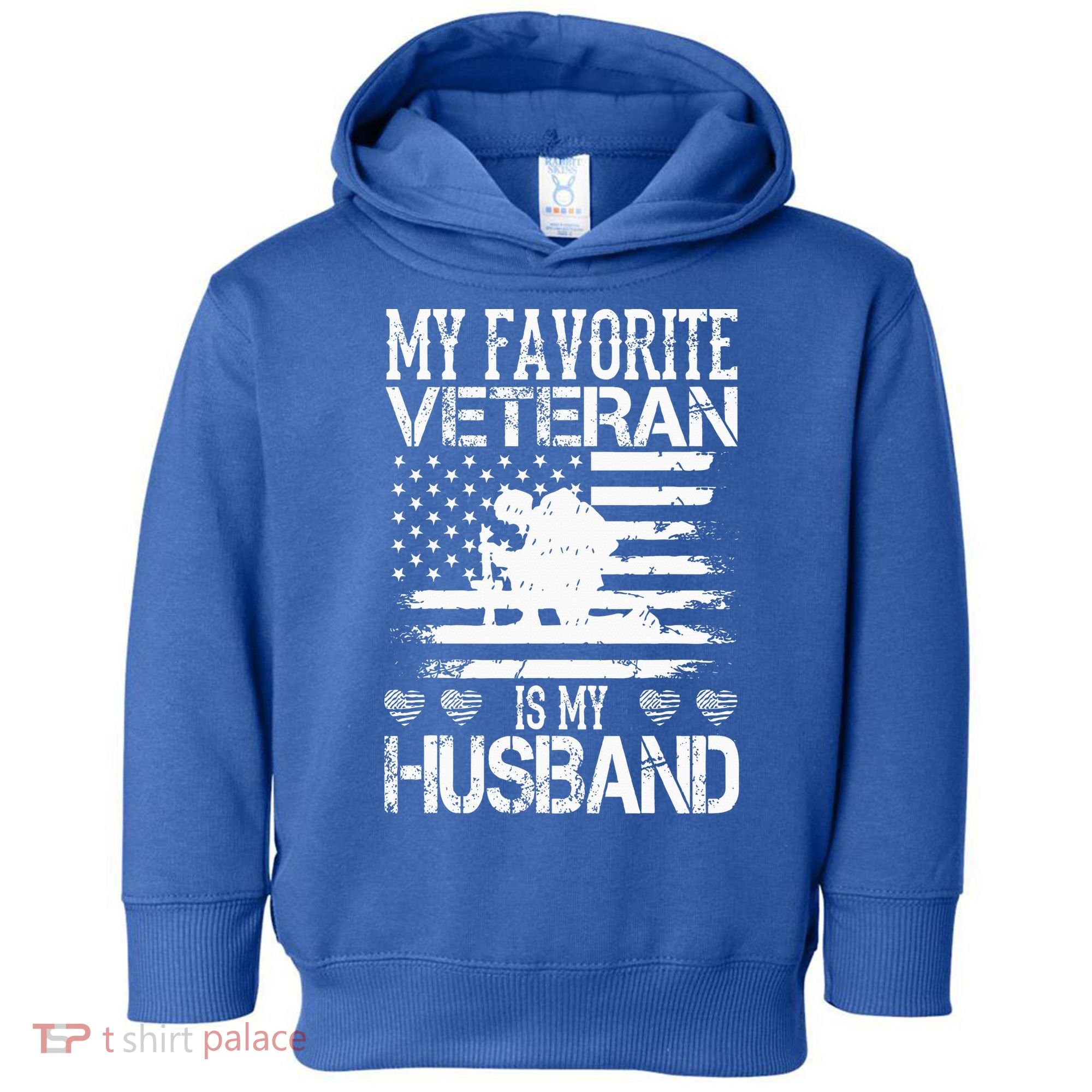 My Favorite Veteran Is My Husband Military Toddler Hoodie