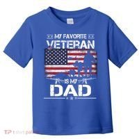 My Favorite Veteran Is My Dad Gift Flag Father Veterans Day Funny Gift Toddler T-Shirt thumb 0