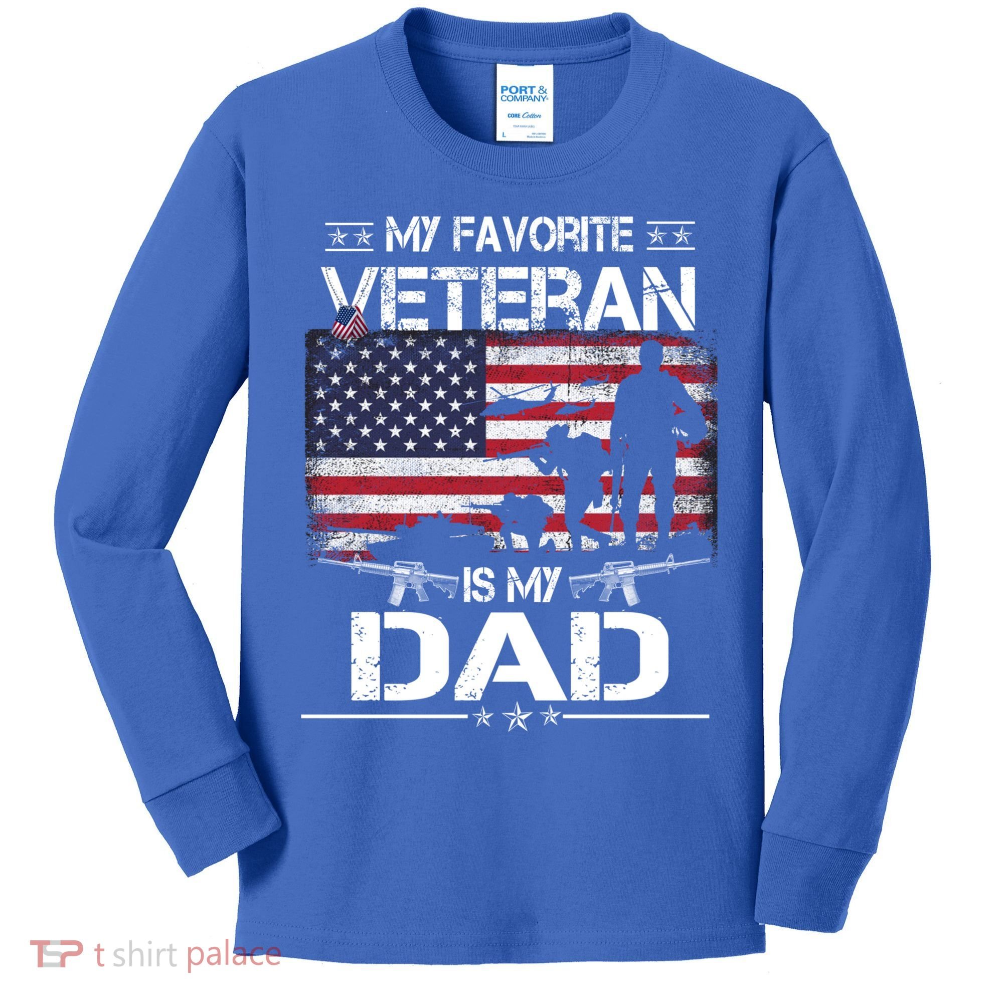 My Favorite Veteran Is My Dad Gift Flag Father Veterans Day Funny Gift Kids Long Sleeve Shirt