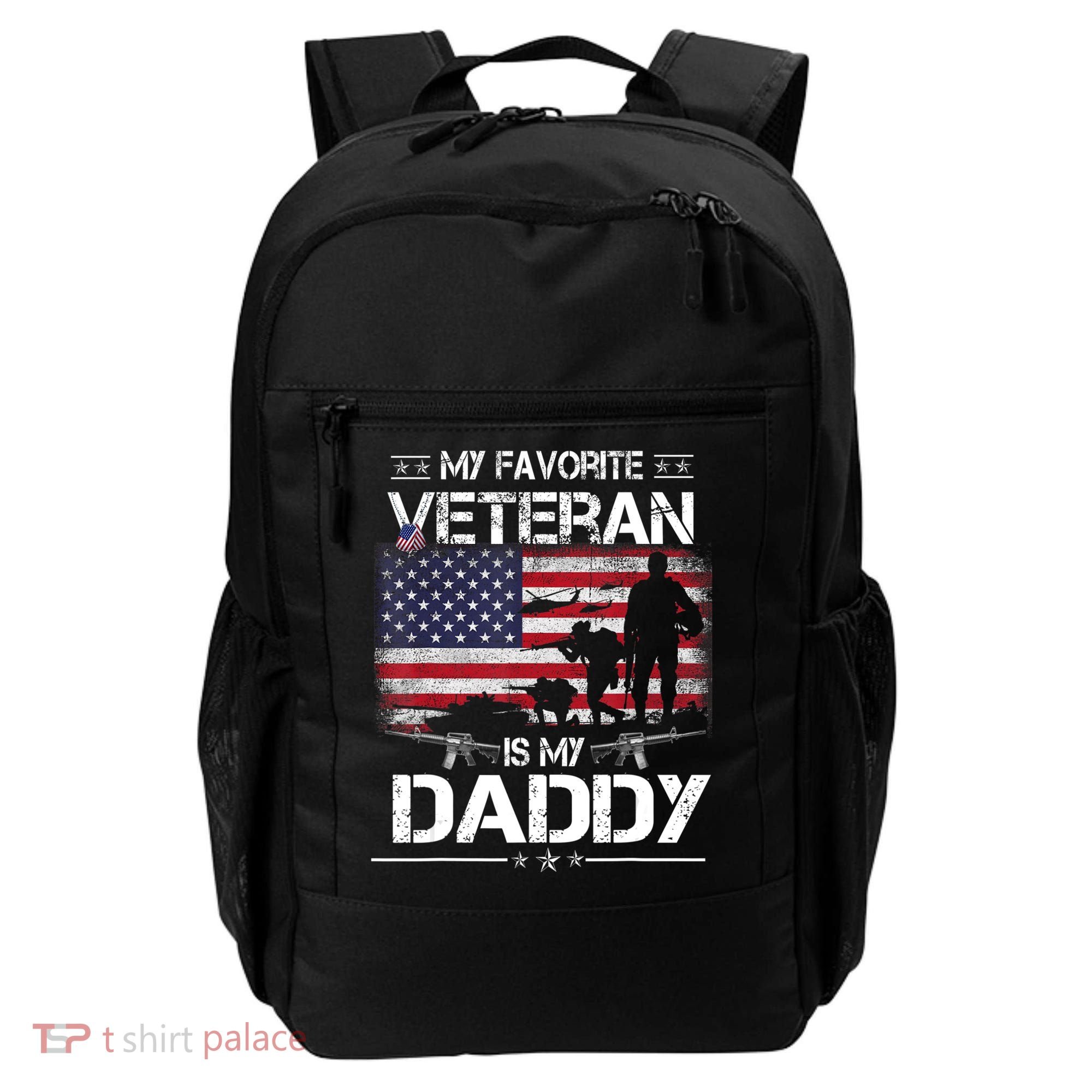 My Favorite Veteran Is My Daddy Flag Father Veterans Day Backpack