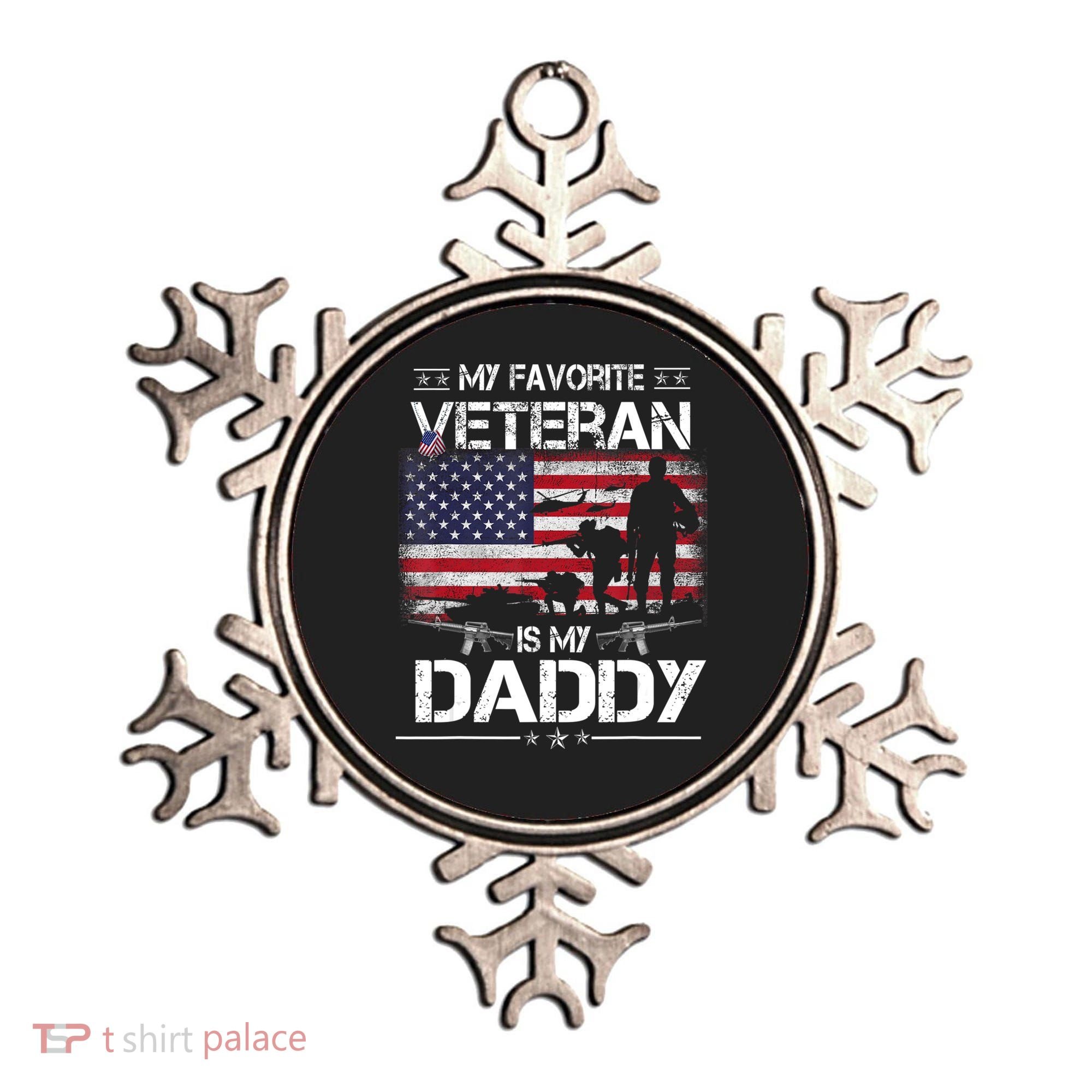 My Favorite Veteran Is My Daddy Flag Father Veterans Day Ornament