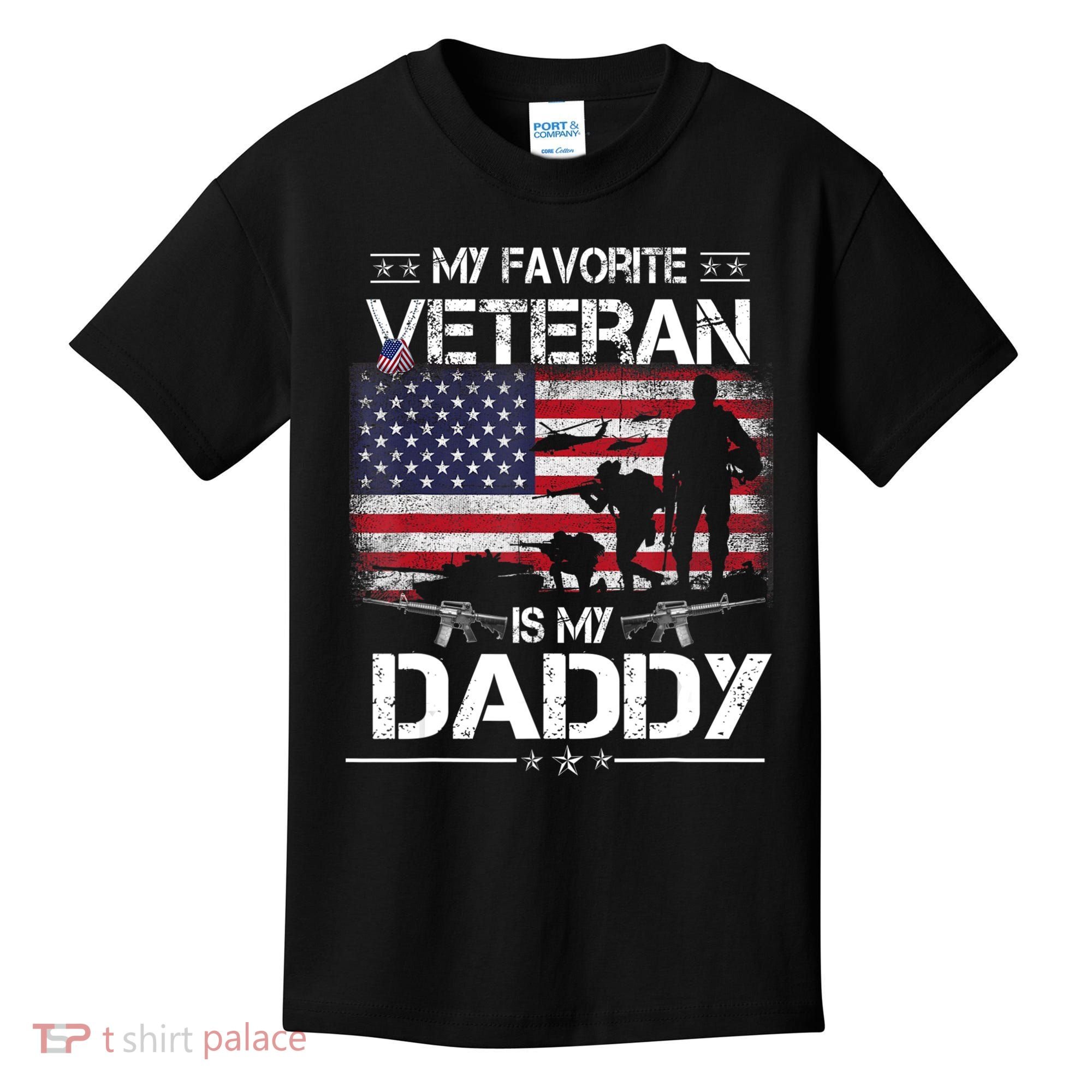 My Favorite Veteran Is My Daddy Flag Father Veterans Day Kids T-Shirt