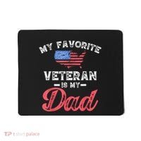 My Favorite Veteran Is My Dad Military Veterans Day Mousepad thumb 0
