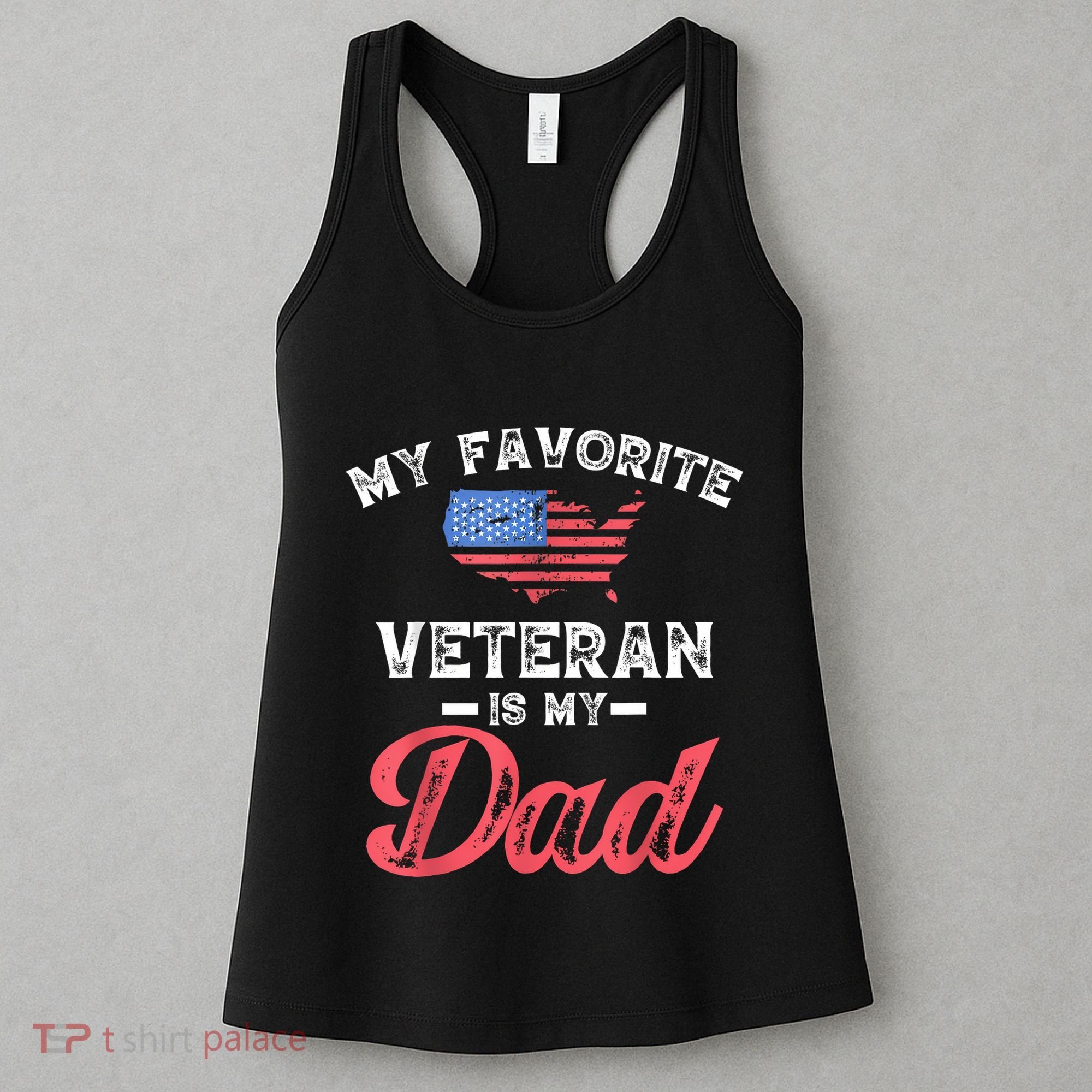 My Favorite Veteran Is My Dad Military Veterans Day Women's Tank Top